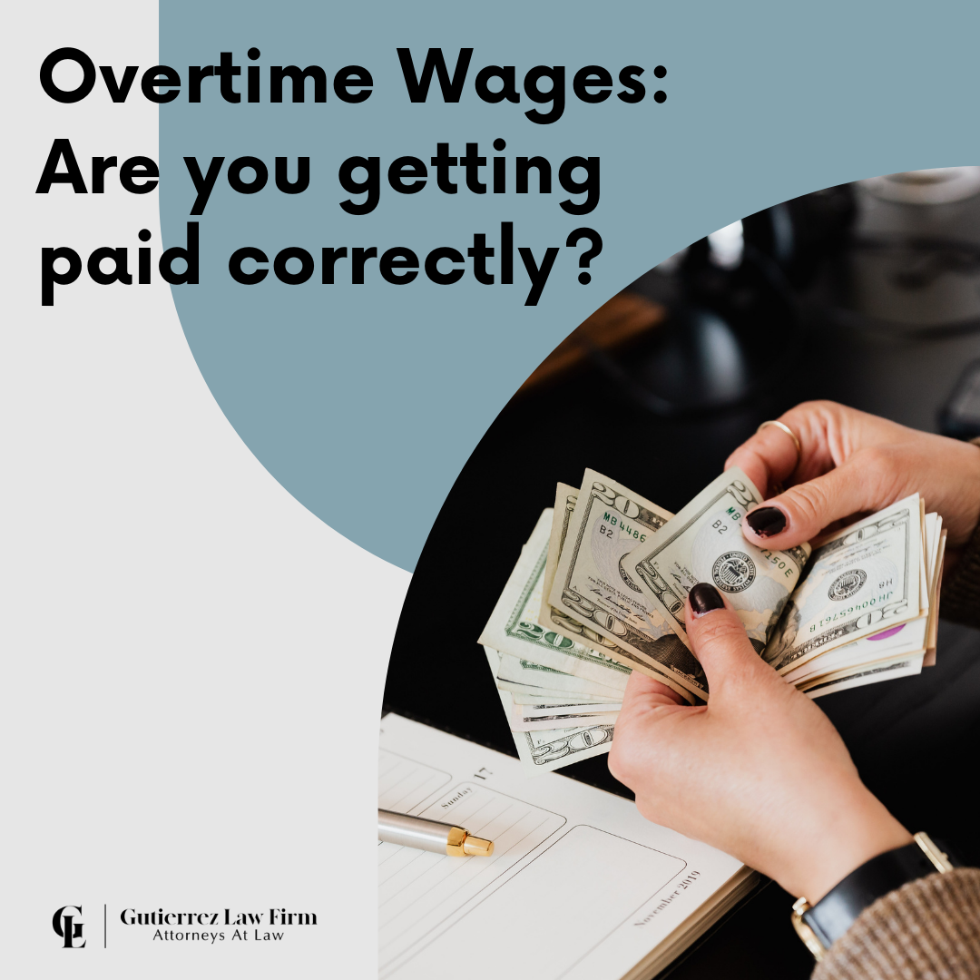 Photo of woman counting and thumbing through $20 dollar bills and text saying "Overtime Wages: Are you getting paid correctly?" from Gutierrez Law Firm's website, a firm of Oxnard employment attorneys.