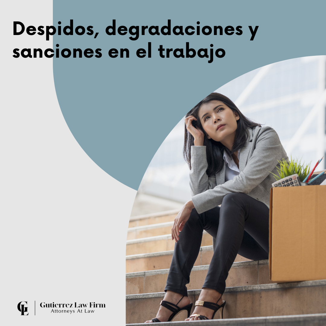 Photo of woman sitting down with a sad attitude with her personal belongings after she was layed off and text saying "Despidos, degradaciones y sanciones en el trabajo" from Gutierrez Law Firm's website, a firm of Oxnard employment attorneys.