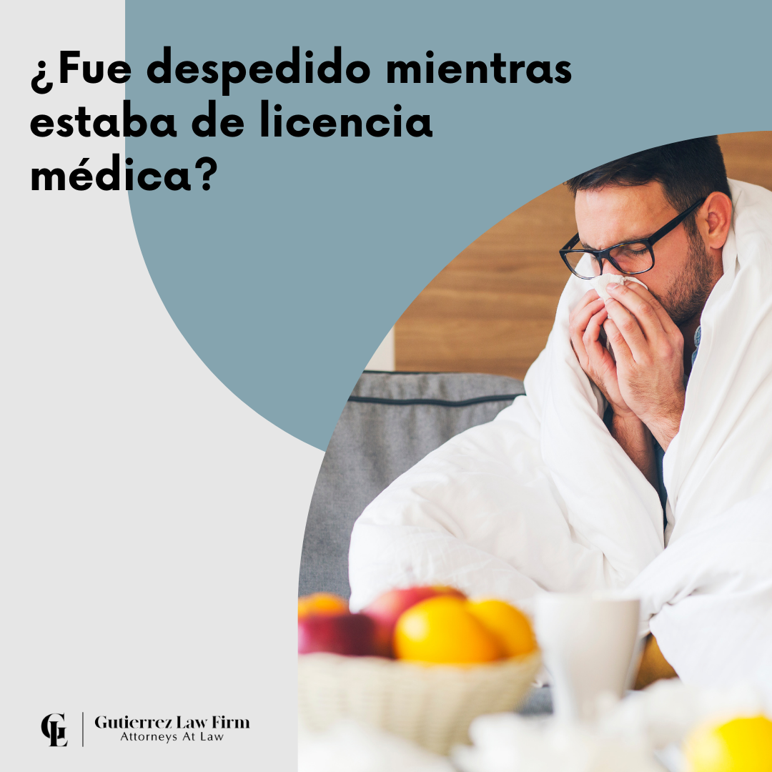 Photo of man in glasses who is sick and sneezing and text saying "Fue despedido mientras estaba de licencia medica?" from Gutierrez Law Firm's website, a firm of Oxnard employment attorneys.