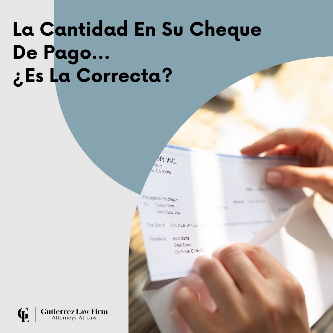 Photo of person reading check that is short on their pay and text saying "La Cantidad En Su Cheque De Pago.. Es La Correcta?" from Gutierrez Law Firm's website, a firm of Oxnard employment attorneys.