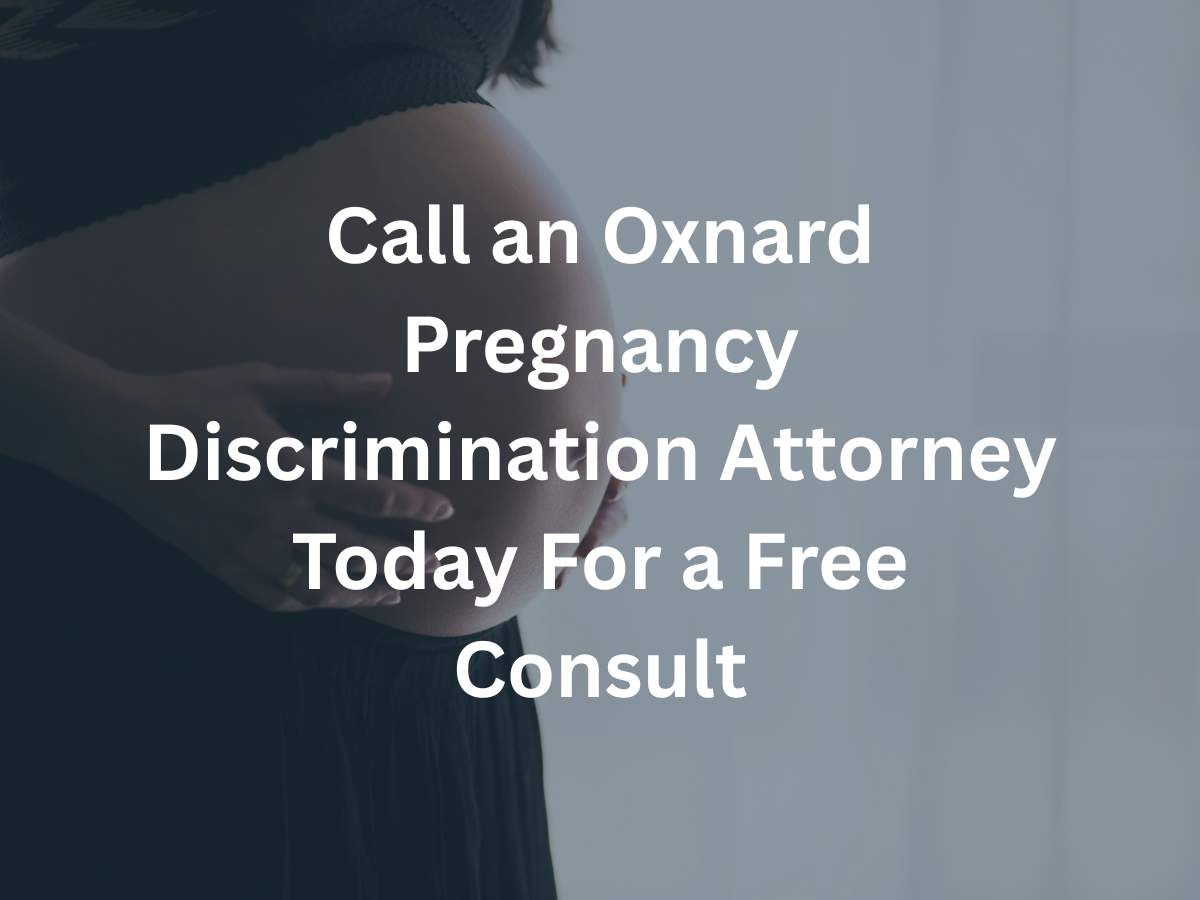 oxnard-pregnancy-discrimination-attorney